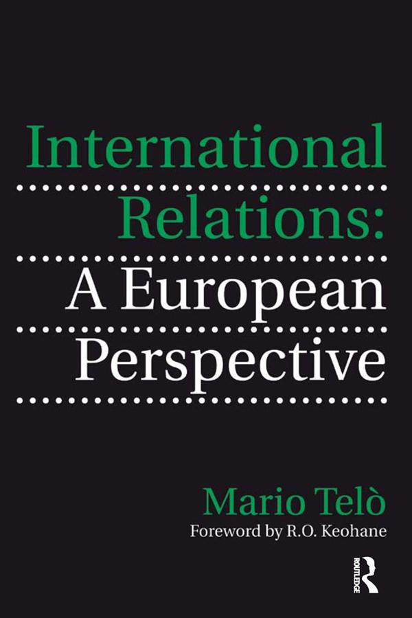 International Relations: A European Perspective by Mario Telò
