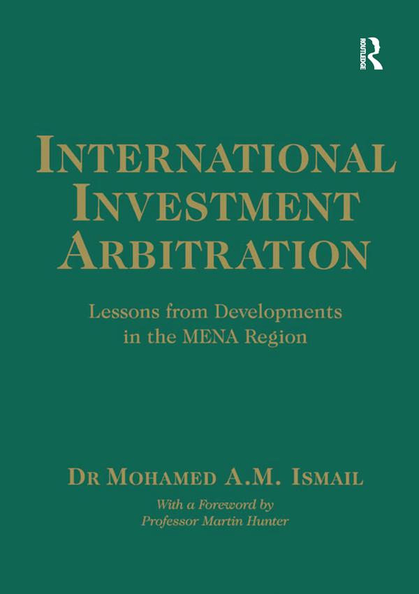 International Investment Arbitration by Mohamed A.M. Ismail