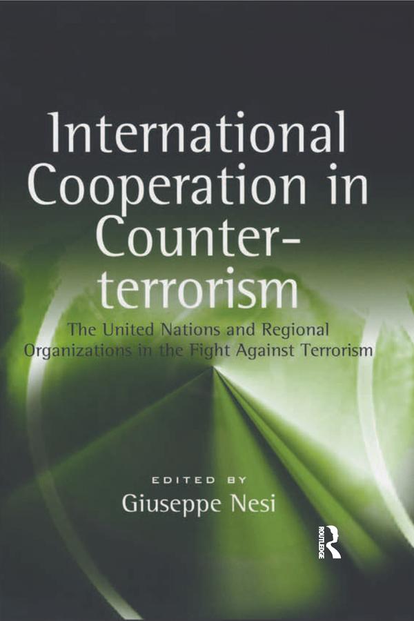 International Cooperation in Counter-terrorism by Giuseppe Nesi