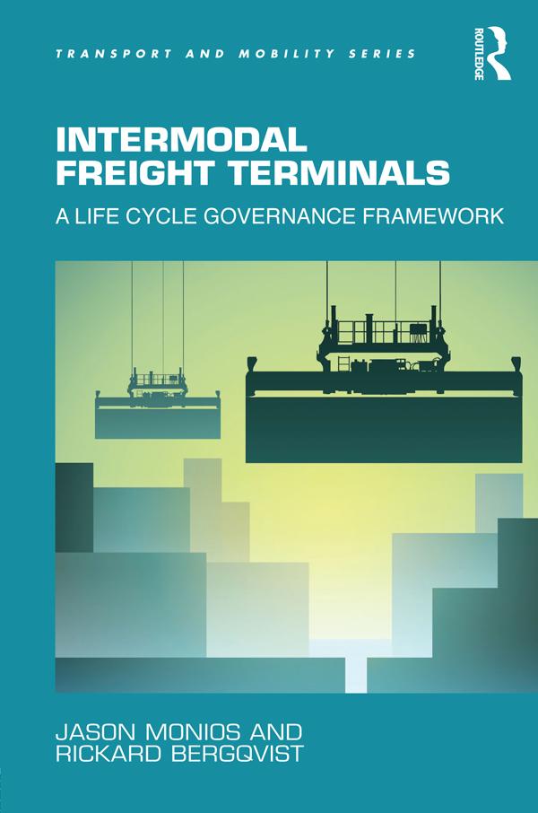 Intermodal Freight Terminals by Jason Monios, Rickard Bergqvist