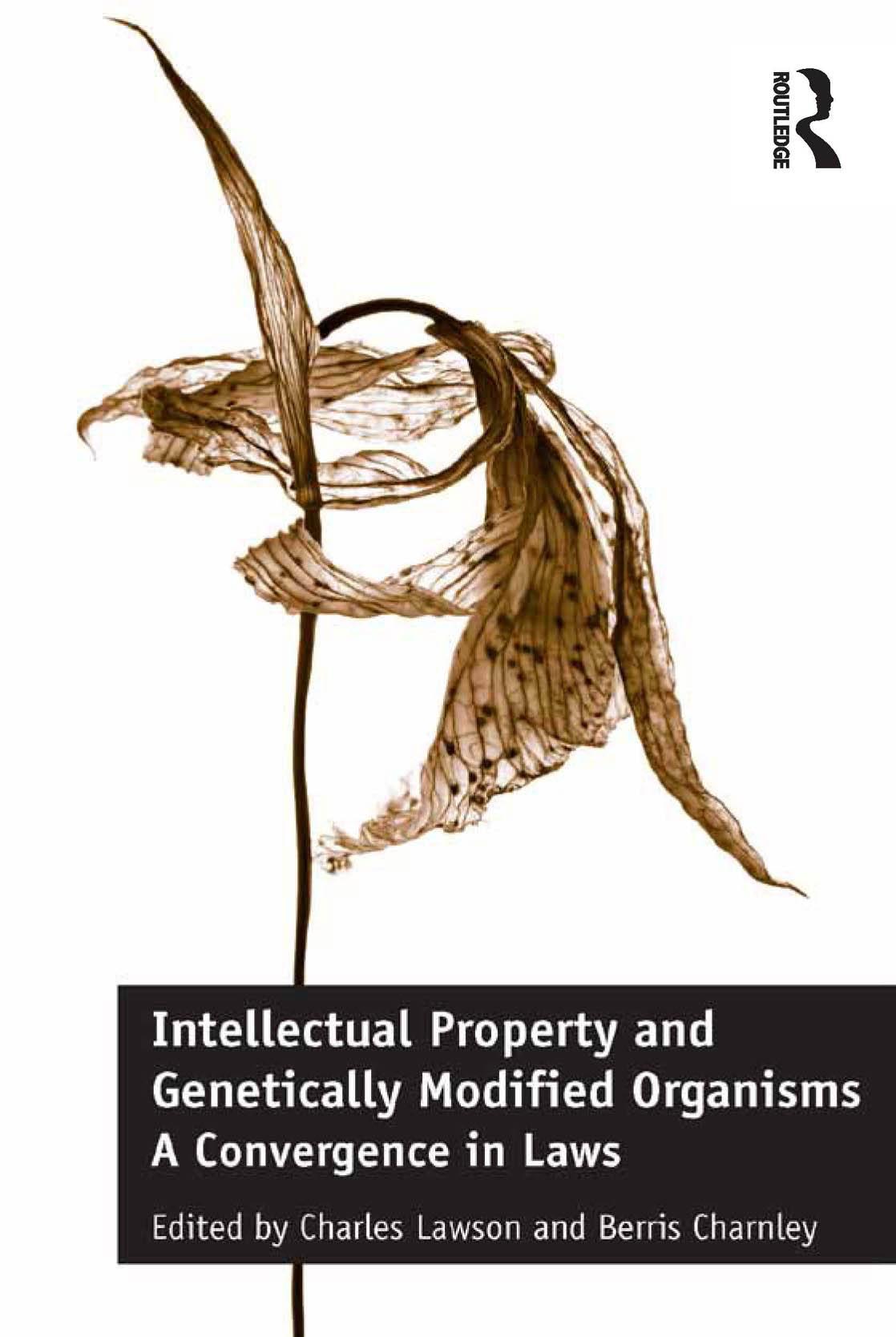 Intellectual Property and Genetically Modified Organisms