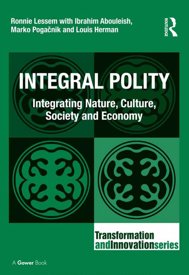 Integral Polity by Ibrahim Abouleish, Louis Herman, Ronnie Lessem