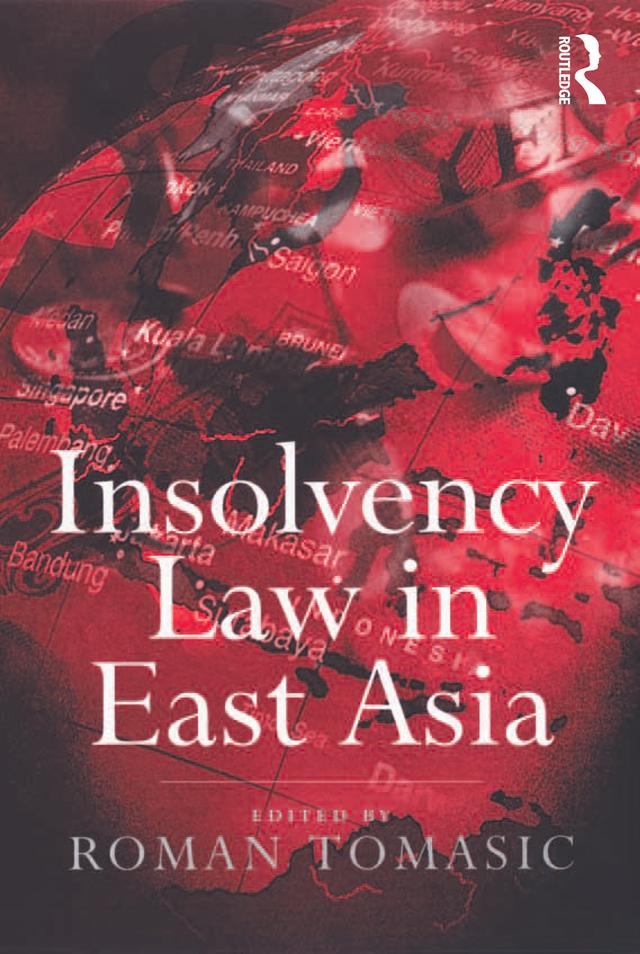 Insolvency Law in East Asia by Roman Tomasic