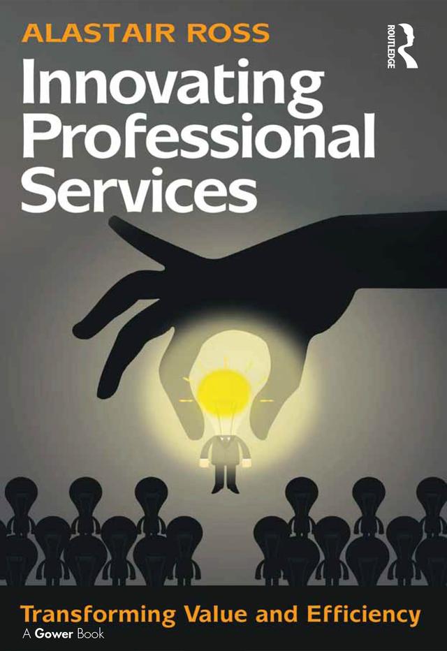 Innovating Professional Services by Alastair Ross