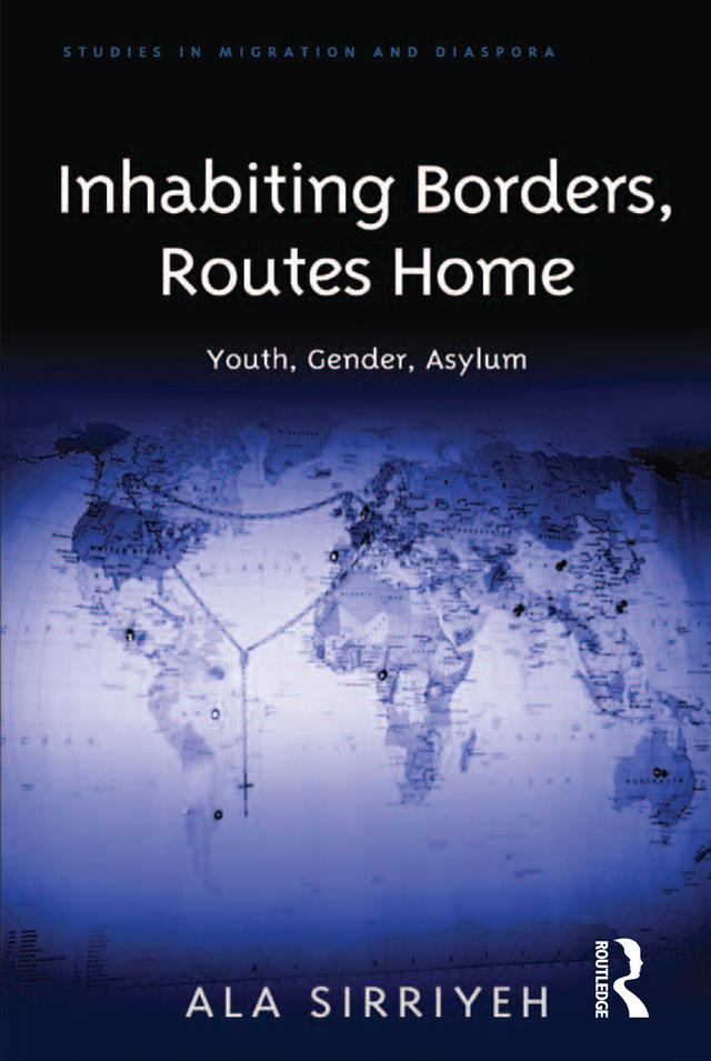 Inhabiting Borders, Routes Home by Ala Sirriyeh