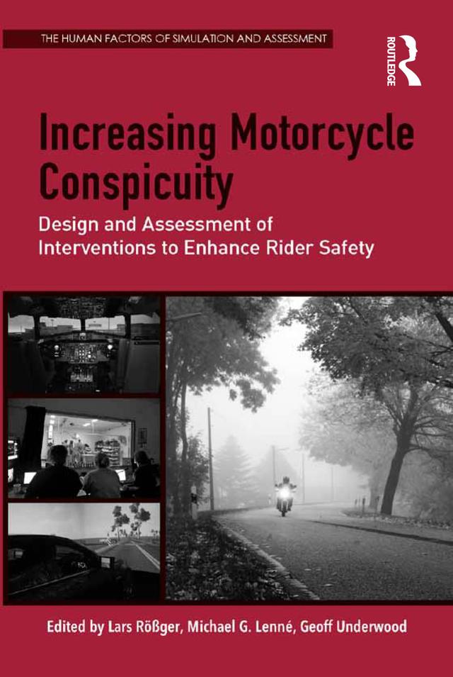 Increasing Motorcycle Conspicuity by Lars Rößger, Michael G. Lenné