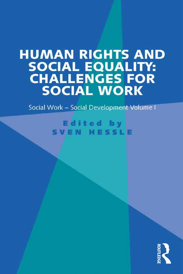 Human Rights and Social Equality: Challenges for Social Work by Sven Hessle