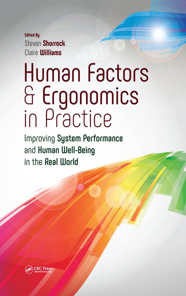 Human Factors and Ergonomics in Practice by Claire Williams, Steven Shorrock