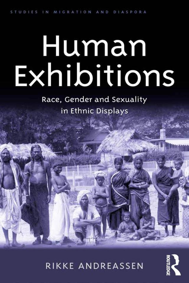 Human Exhibitions by Rikke Andreassen