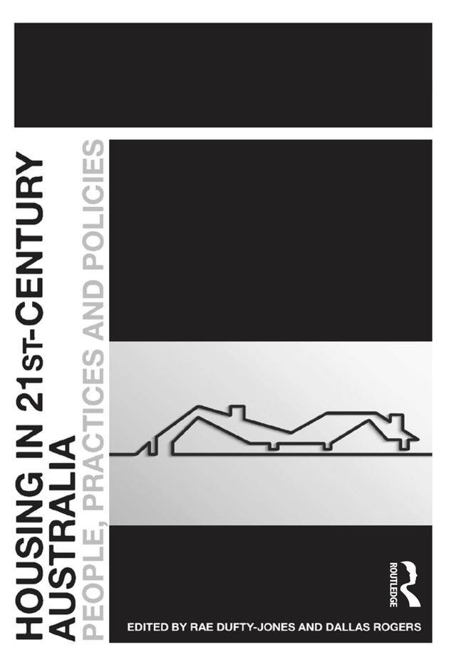 Housing in 21st-Century Australia by Dallas Rogers, Rae Dufty-Jones