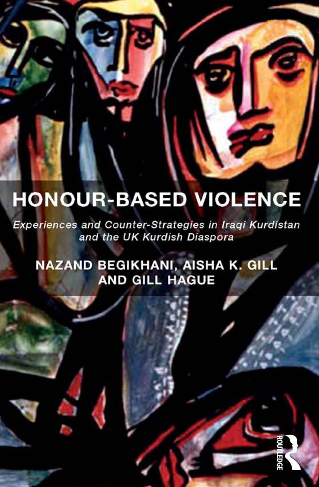 Honour-Based Violence by Aisha K. Gill, Nazand Begikhani