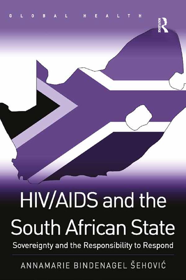 HIV/AIDS and the South African State by Annamarie Bindenagel Šehovi?