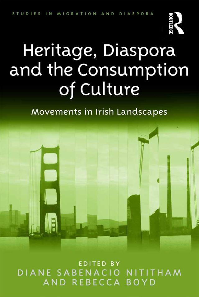 Heritage, Diaspora and the Consumption of Culture by Diane Sabenacio Nititham, Rebecca Boyd