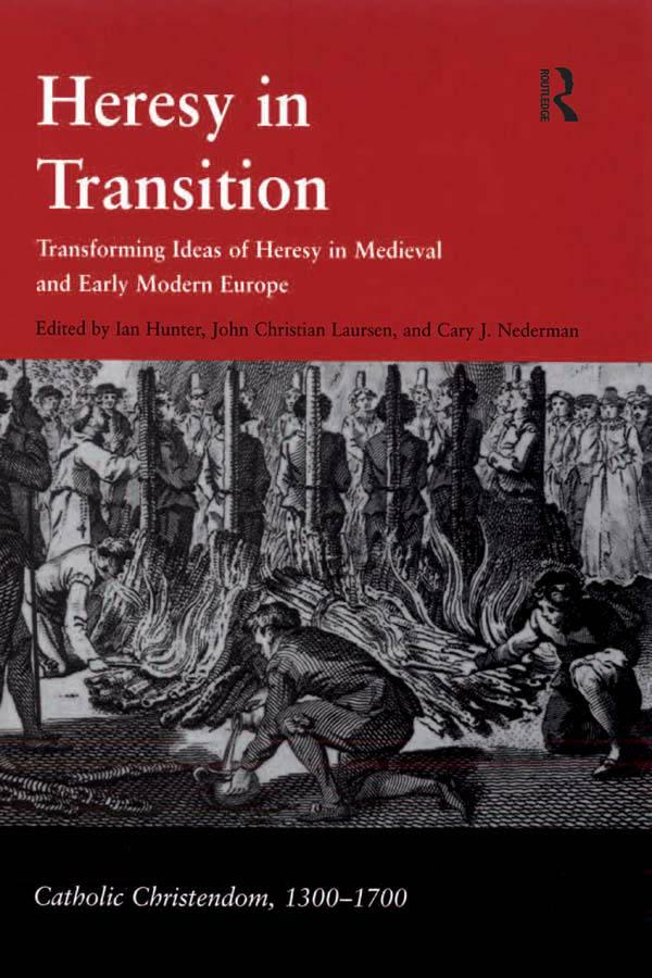 Heresy in Transition by Cary J. Nederman, Ian Hunter, John Christian Laursen