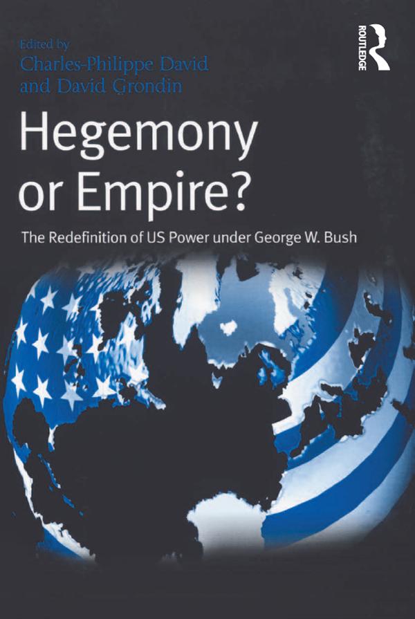Hegemony or Empire? by Charles-Philippe David, David Grondin