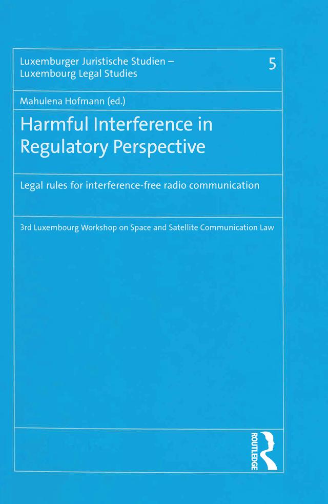 Harmful Interference in Regulatory Perspective by Mahulena Hofmann