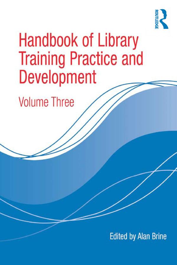 Handbook of Library Training Practice and Development