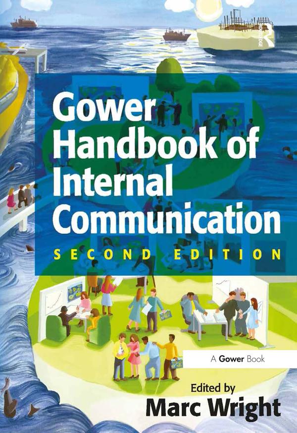Gower Handbook of Internal Communication by Marc Wright