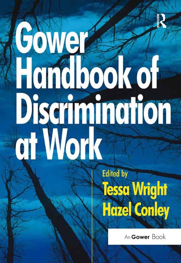 Gower Handbook of Discrimination at Work by Hazel Conley, Tessa Wright