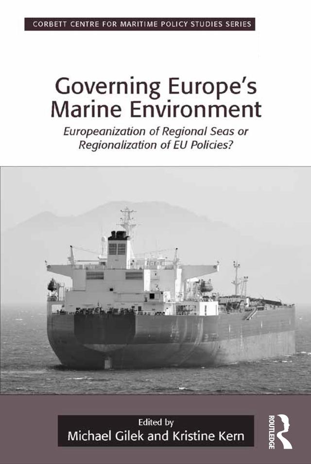 Governing Europe's Marine Environment by Kristine Kern, Michael Gilek