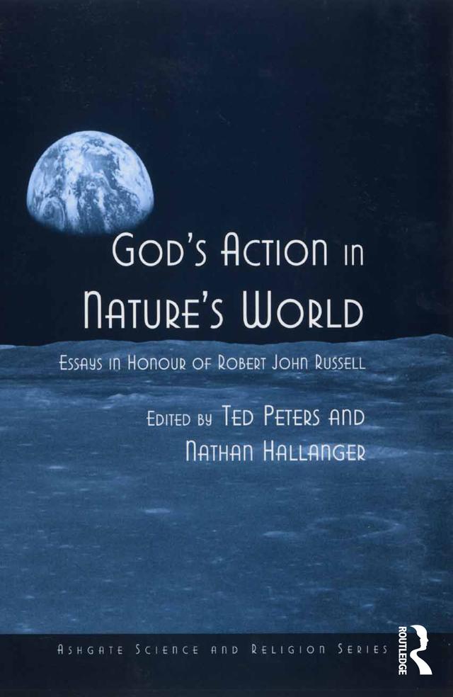 God's Action in Nature's World by Nathan Hallanger, Ted Peters