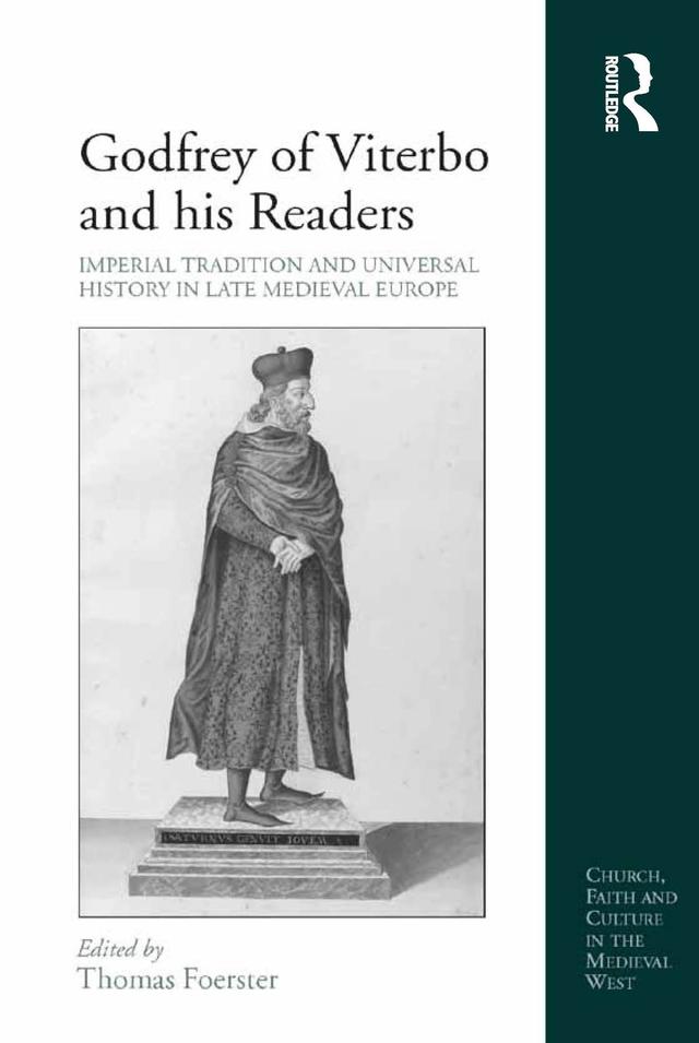 Godfrey of Viterbo and his Readers by Thomas Foerster