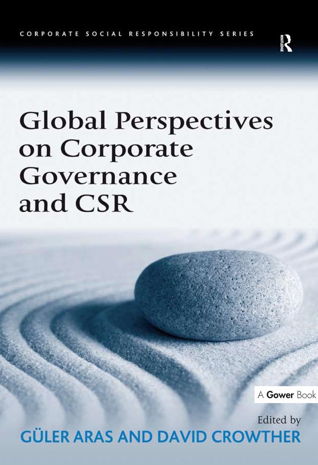 Global Perspectives on Corporate Governance and CSR by David Crowther, Güler Aras