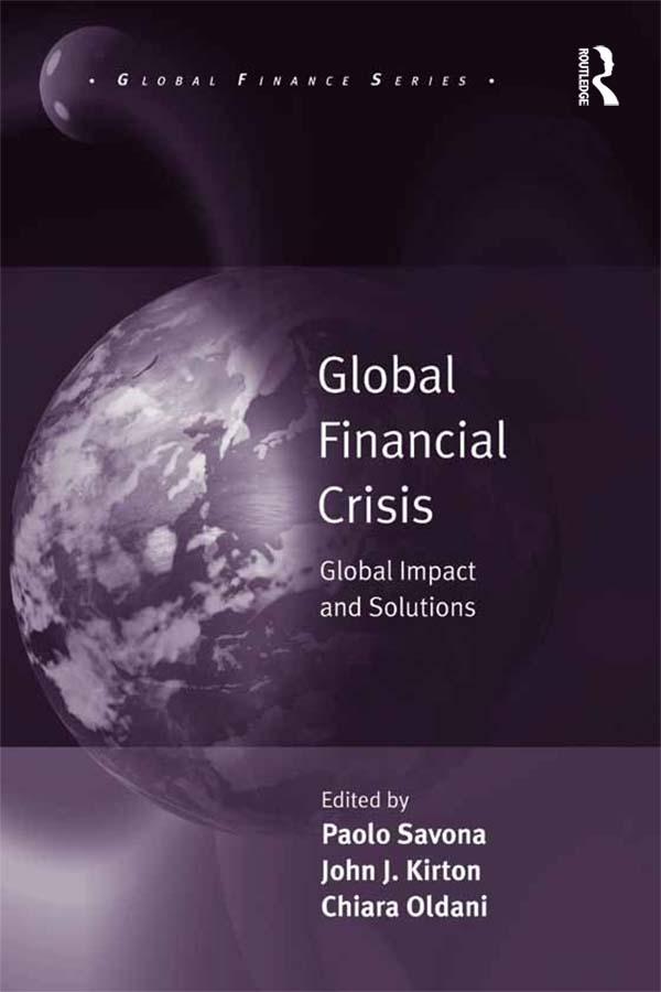 Global Financial Crisis by Chiara Oldani, John J. Kirton, Paolo Savona
