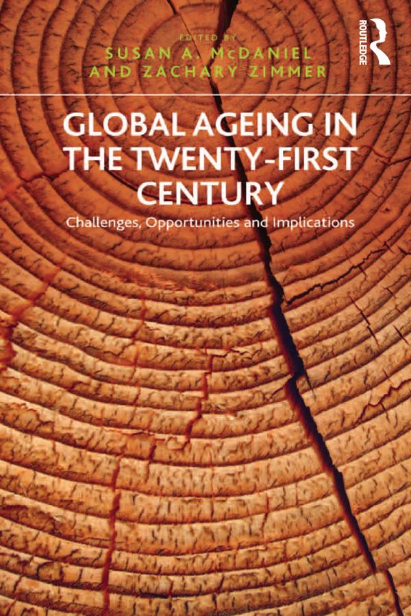 Global Ageing in the Twenty-First Century by Susan A. McDaniel, Zachary Zimmer