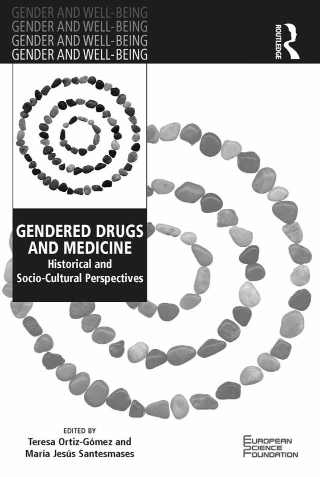 Gendered Drugs and Medicine by María Jesús Santesmases, Teresa Ortiz-Gómez