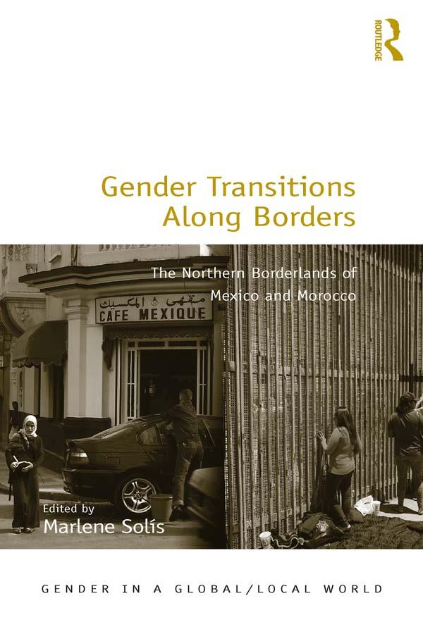 Gender Transitions Along Borders by Marlene Solis
