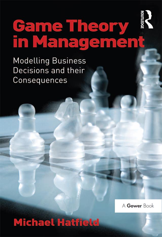 Game Theory in Management by Michael Hatfield