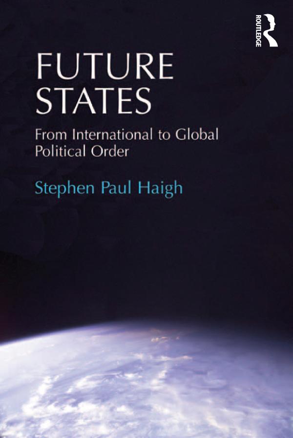 Future States by Stephen Paul Haigh