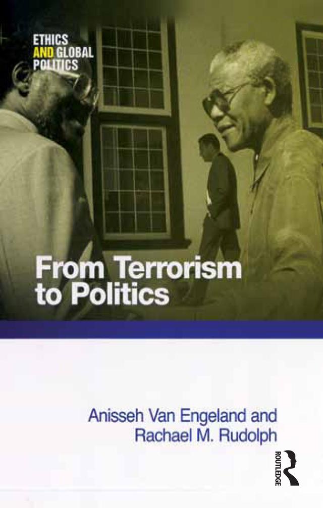 From Terrorism to Politics by Anisseh Van Engeland, Rachael M. Rudolph