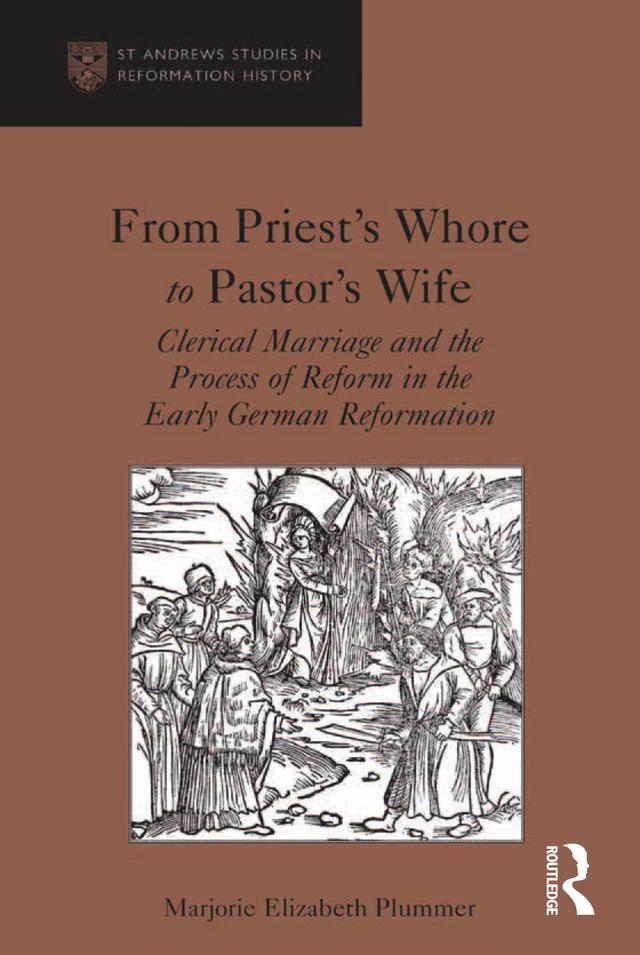 From Priest's Whore to Pastor's Wife by Marjorie Elizabeth Plummer