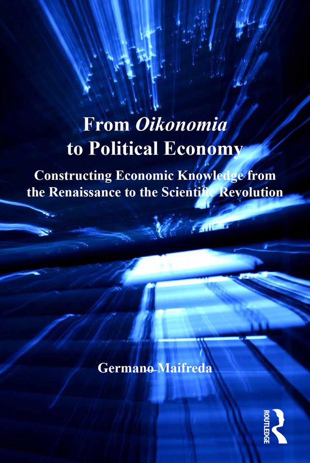 From Oikonomia to Political Economy by Germano Maifreda