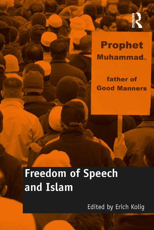 Freedom of Speech and Islam by Erich Kolig