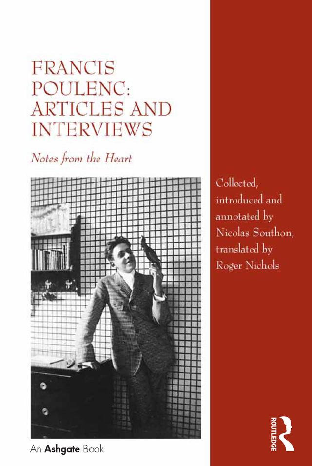 Francis Poulenc: Articles and Interviews by Nicolas Southon, Roger Nichols