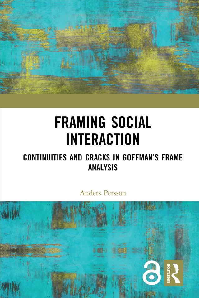 Framing Social Interaction by Anders Persson