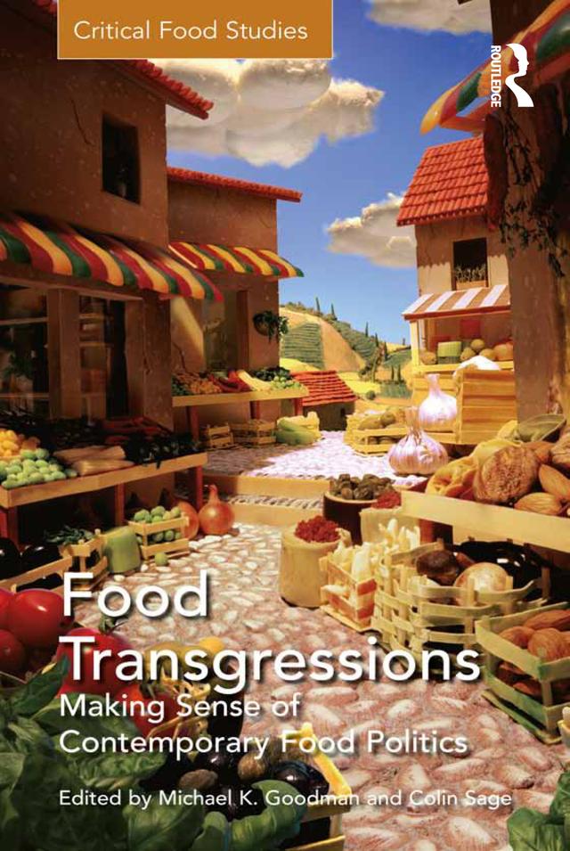 Food Transgressions by Colin Sage, Michael K. Goodman