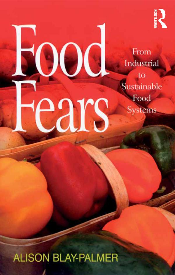 Food Fears by Alison Blay-Palmer