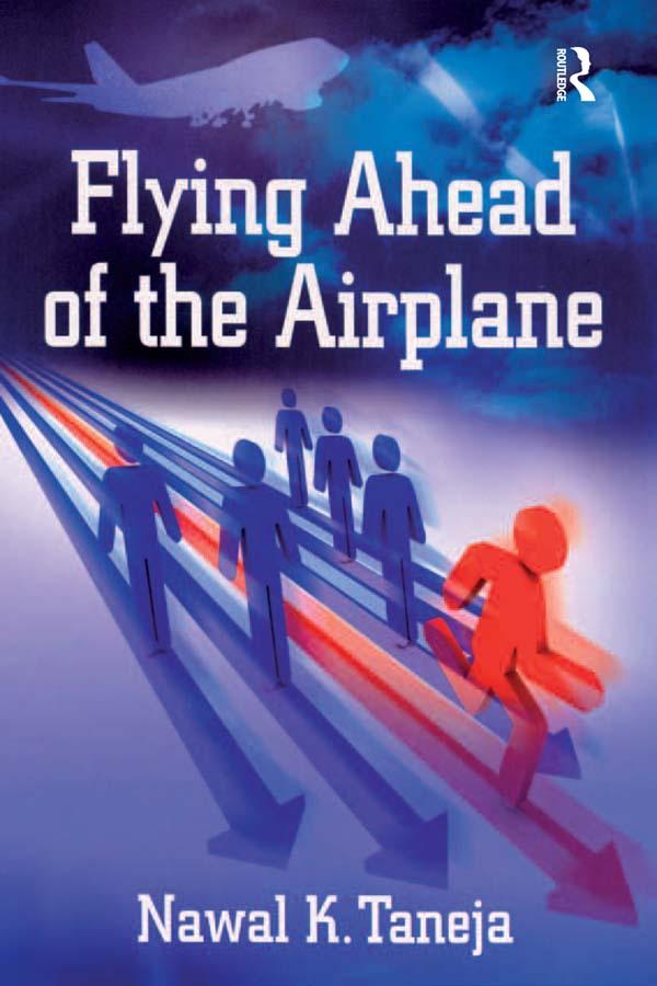 Flying Ahead of the Airplane by Nawal K. Taneja