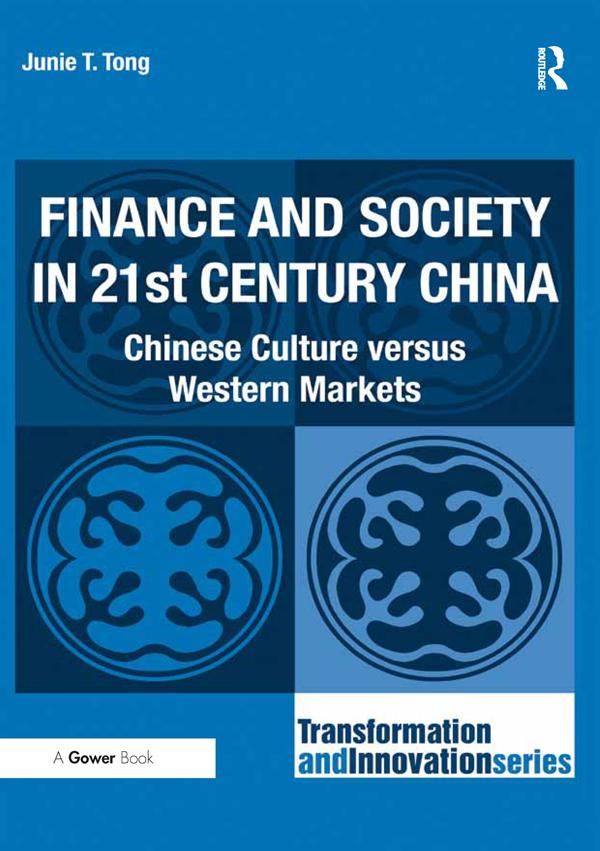 Finance and Society in 21st Century China by Junie T. Tong