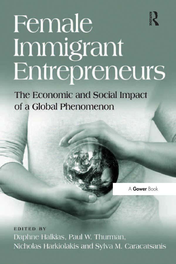 Female Immigrant Entrepreneurs by Daphne Halkias, Nicholas Harkiolakis, Paul Thurman, Sylva Caracatsanis