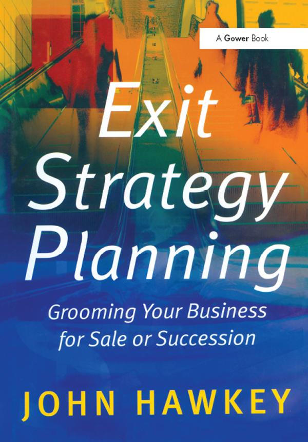 Exit Strategy Planning by John Hawkey