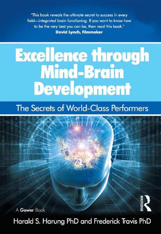 Excellence through Mind-Brain Development by Frederick Travis, Harald S. Harung