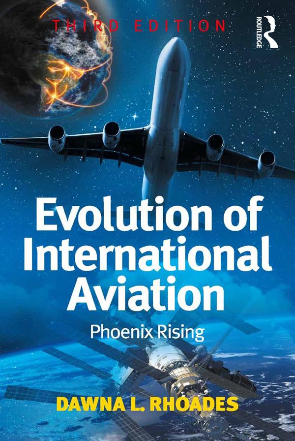 Evolution of International Aviation by Dawna L. Rhoades
