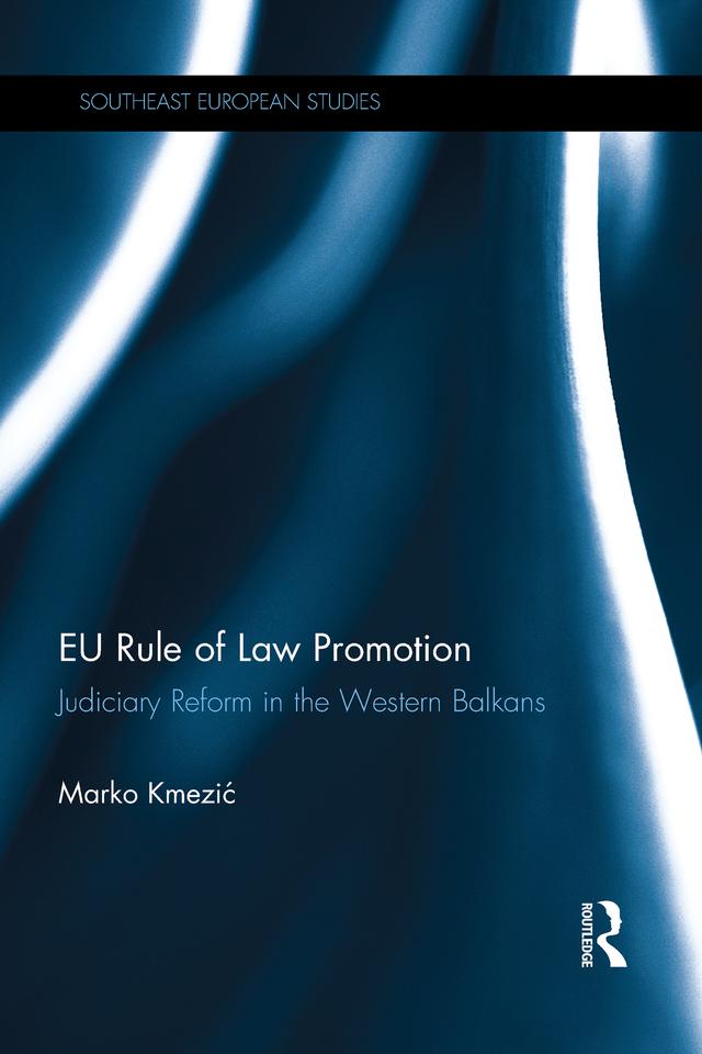 EU Rule of Law Promotion by Marko Kmezic