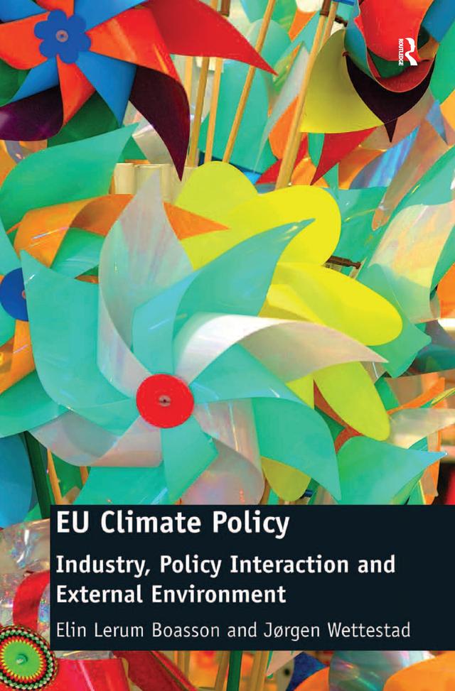 EU Climate Policy by Elin Lerum Boasson, Jørgen Wettestad