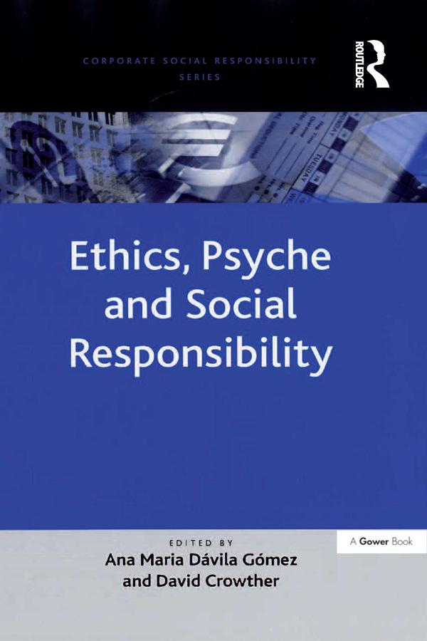 Ethics, Psyche and Social Responsibility by Ana Maria Davila Gomez, David Crowther